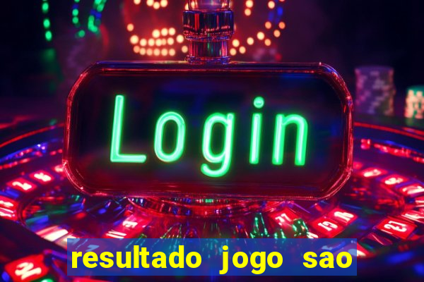 resultado jogo sao paulo x botafogo
